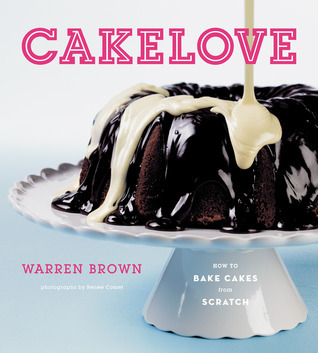 Cakelove: How To Bake Cakes from Scratch