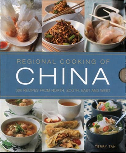 Regional Cooking of China: 300 Recipes from North, South, East and West