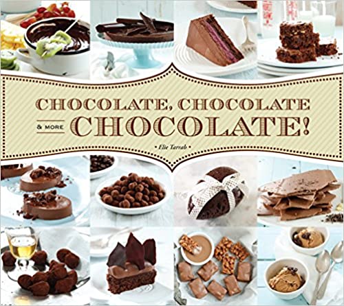 Chocolate, Chocolate & More Chocolate