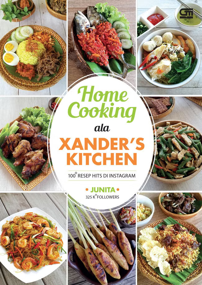 Home Cooking ala Xander's Kitchen : 100 Resep Hits di Instagram