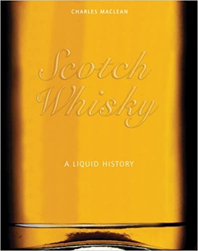 Scotch Whisky: a Liquid History