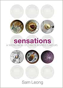 Sensations: a Tasting Menu of Chinese-Inspired Flavours