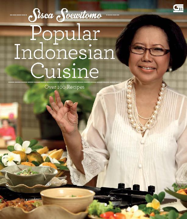 Popular Indonesia Cuisine: Over 100 Recipes
