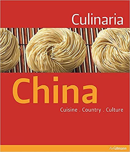 Culinaria China: Cuisine, Country, Culture