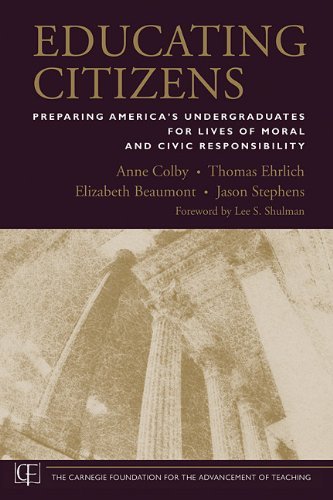 Educating Citizens: Preparing America’s Undergraduates for Lives of Moral and Civic Responsibility