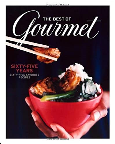 The Best of Gourmet: Sixty-Five Years, Sixty-Five Favorite Recipes
