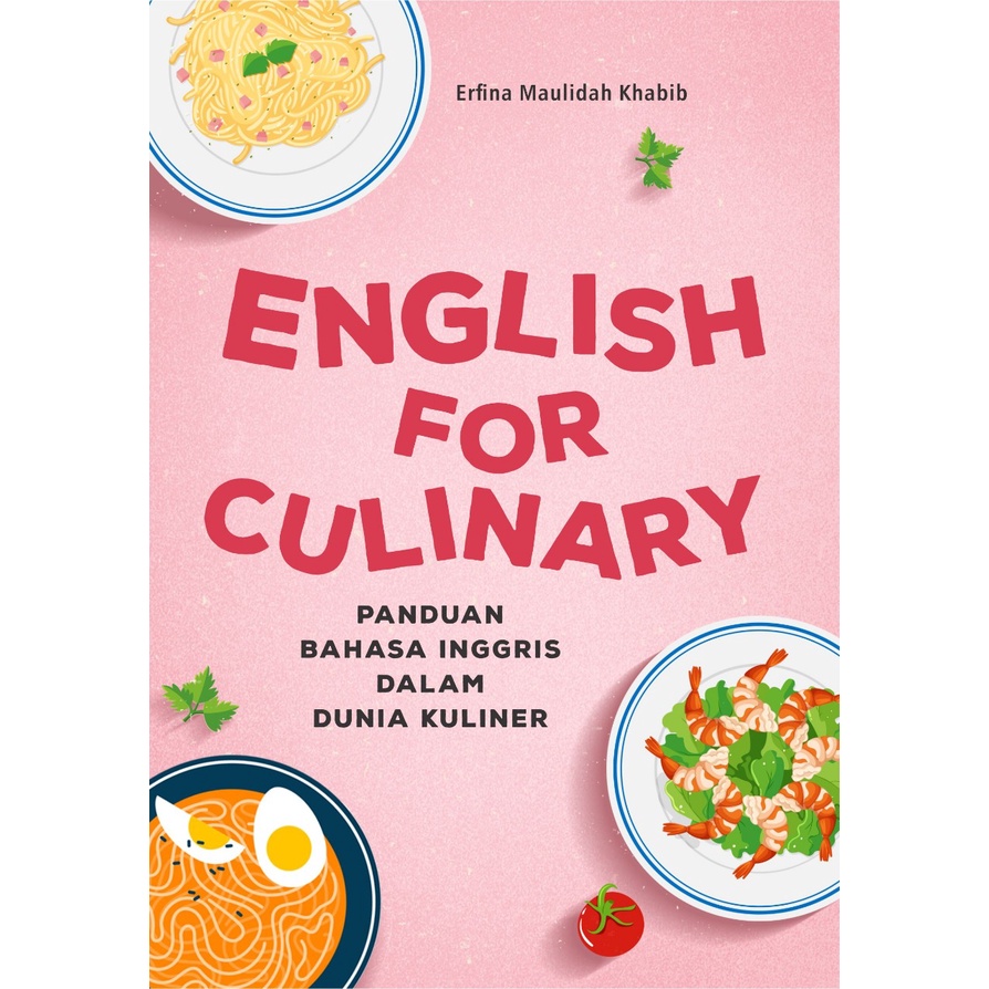 English For Culinary : Panduan Bahasa Inggris Dalam Dunia Kuliner