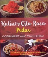 Kuliner Cita Rasa Pedas : Gigitan Nikmat Yang Selalu Memikat