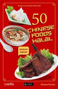 Bakul Kuliner Populer : 50 Chinese Foods Halal