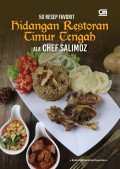 50 Resep Favorite Hidangan Restoran Timur Tengah Ala Chef Salimoz