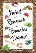 Sehat Dengan Rempah dan Bumbu Dapur