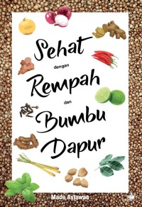 Sehat Dengan Rempah dan Bumbu Dapur